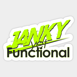 Janky Yet Functional Sticker